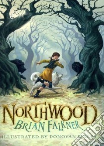 Northwood libro in lingua di Falkner Brian, Bixley Donovan (ILT)
