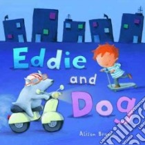 Eddie and Dog libro in lingua di Brown Alison