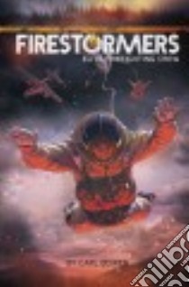 Firestormers libro in lingua di Bowen Carl, Lee Marc (ILT)