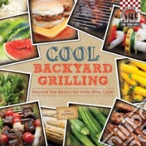 Cool Backyard Grilling libro in lingua di Wagner Lisa