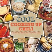 Cool Cooking Up Chili libro in lingua di Wagner Lisa