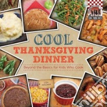 Cool Thanksgiving Dinner libro in lingua di Wagner Lisa