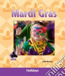 Mardi Gras libro in lingua di Murray Julie