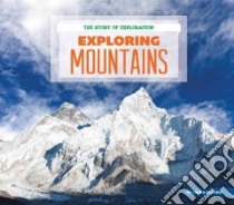 Exploring Mountains libro in lingua di Perdew Laura, Isserman Maurice (CON)