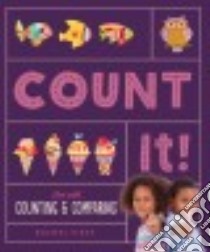 Count It! Fun With Counting & Comparing libro in lingua di First Rachel