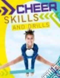 Cheer Skills and Drills libro in lingua di Lusted Marcia Amidon