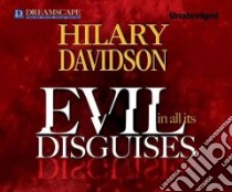Evil in All Its Disguises libro in lingua di Davidson Hilary, Huber Hillary (NRT)