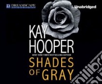 Shades of Gray libro in lingua di Hooper Kay, Sirois Tanya Eby (NRT)