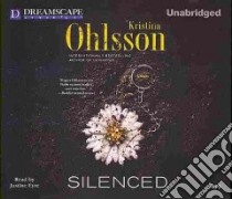 Silenced libro in lingua di Ohlsson Kristina, Eyre Justine (NRT)