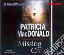 Missing Child libro in lingua di MacDonald Patricia, Woodison Lynne (NRT)