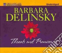 Threats and Promises libro in lingua di Delinsky Barbara, Marlo Coleen (NRT)