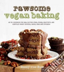 Rawsome Vegan Baking libro in lingua di Von Euw Emily