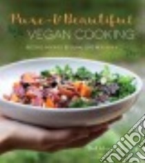 Pure & Beautiful Vegan Cooking libro in lingua di Henry Kathleen