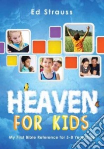 Heaven for Kids libro in lingua di Strauss Ed