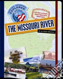 The Missouri River libro in lingua di Marsico Katie