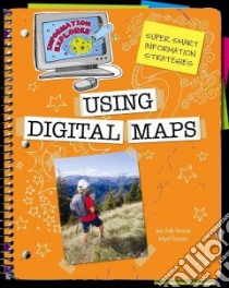 Using Digital Maps libro in lingua di Matteson Adrienne