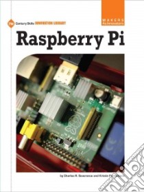 Raspberry Pi libro in lingua di Severance Charles R., Fontichiaro Kristin