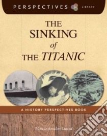 The Sinking of the Titanic libro in lingua di Lusted Marcia Amidon