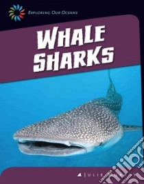 Whale Sharks libro in lingua di Murphy Julie