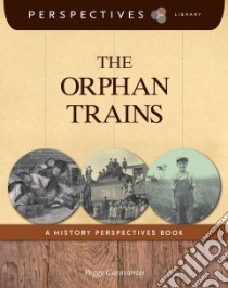 The Orphan Trains libro in lingua di Caravantes Peggy