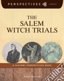 The Salem Witch Trials libro in lingua di Marciniak Kristin