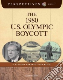 The 1980 U.s. Olympic Boycott libro in lingua di Gitlin Martin