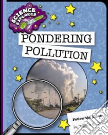 Pondering Pollution libro in lingua di Orr Tamra B.