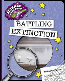 Battling Extinction libro in lingua di Orr Tamra B.