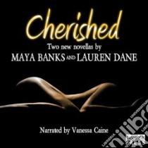 Cherished (CD Audiobook) libro in lingua di Banks Maya, Dane Lauren, Caine Vanessa (NRT)