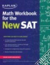 Kaplan Math Workbook for the New Sat libro in lingua di Kaplan (COR)