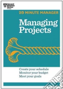 Managing Projects libro in lingua di Harvard Business School Publishing Corporation (COR)