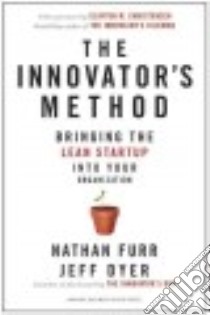The Innovator's Method libro in lingua di Furr Nathan, Dyer Jeff, Christensen Clayton M. (FRW)