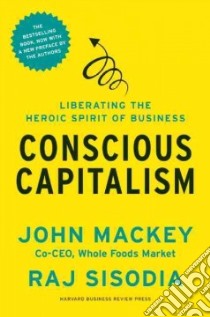 Conscious Capitalism libro in lingua di Mackey John, Sisodia Raj