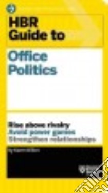 Hbr Guide to Office Politics libro in lingua di Dillon Karen