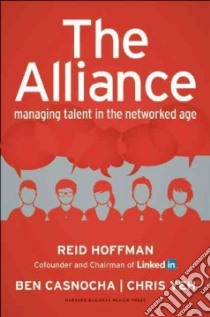The Alliance libro in lingua di Hoffman Reid, Casnocha Ben, Yeh Chris