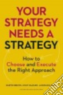 Your Strategy Needs a Strategy libro in lingua di Reeves Martin, Haanaes Knut, Sinha Janmejaya