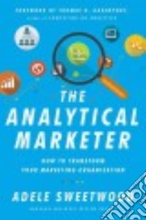 The Analytical Marketer libro in lingua di Sweetwood Adele, Davenport Thomas H. (FRW)