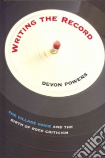 Writing the Record libro in lingua di Powers Devon