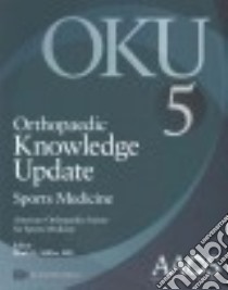 Orthopaedic Knowledge Update 5 libro in lingua di Miller Mark D. M.D. (EDT)