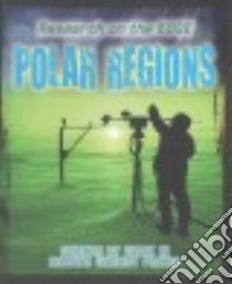 Polar Regions libro in lingua di Spilsbury Louise