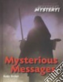 Mysterious Messages libro in lingua di Dicker Katie