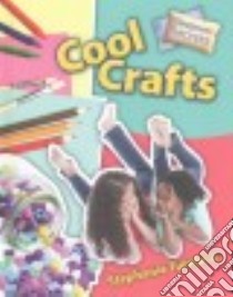 Cool Crafts libro in lingua di Turnbull Stephanie