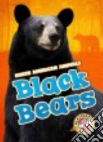 Black Bears libro in lingua di Borgert-spaniol Megan