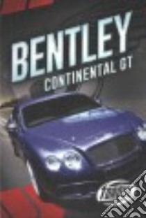 Bentley Continental GT libro in lingua di Cruz Calvin