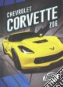 Chevrolet Corvette Z06 libro in lingua di Cruz Calvin