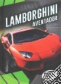 Lamborghini Aventador libro in lingua di Cruz Calvin
