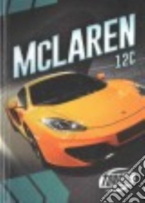 McLaren 12C libro in lingua di Cruz Calvin