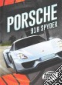Porsche 918 Spyder libro in lingua di Cruz Calvin