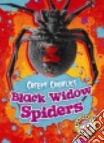 Black Widow Spiders libro in lingua di Borgert-spaniol Megan