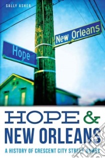 Hope & New Orleans libro in lingua di Asher Sally